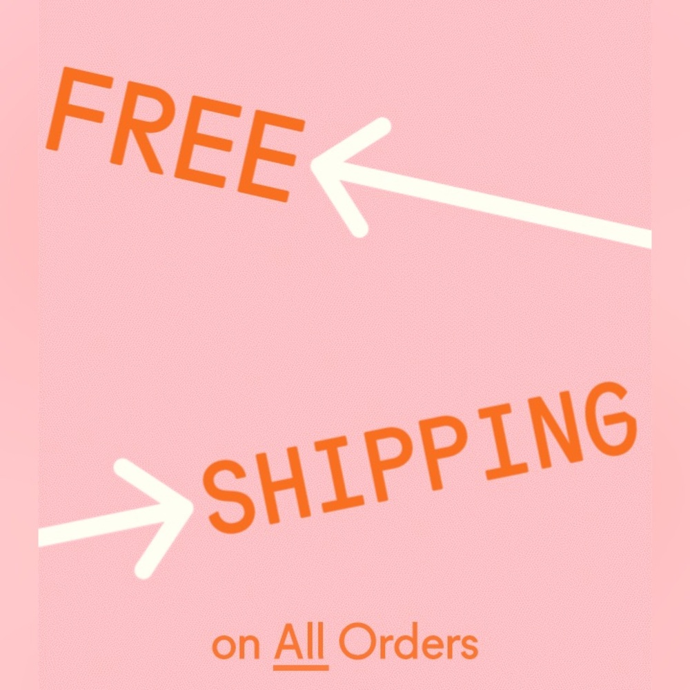 FREE SHIPPING ON ALL ORDERS!